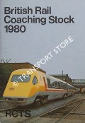 The Coaching Stock of British Railways 1980 by MALLABAND, P. & BOWLES, L.J.